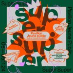 Pavillon jeune public « Super Super » au théâtre de la Commune