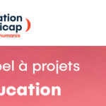 Appel à projets Education – France Handicap