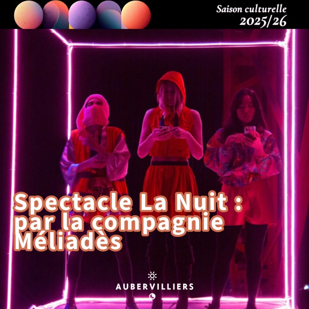 Spectacle « La Nuit » avec la compagnie Méliadès Agenda associatif